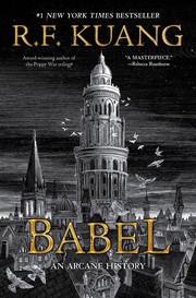 Cover of Babel, or the Necessity of Violence: An Arcane History of the Oxford Translators' Revolution