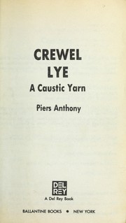 Cover of Crewel Lye: A Caustic Yarn