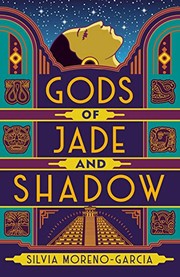 Cover of Gods of Jade and Shadow