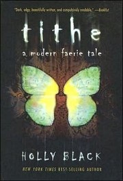 Cover of Tithe: A Modern Faerie Tale