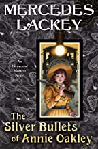 Cover of The Silver Bullets of Annie Oakley
