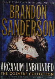 Cover of Arcanum Unbounded: The Cosmere Collection