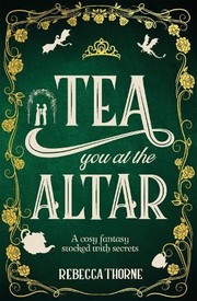Cover of Tea You at the Altar