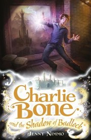 Cover of Charlie Bone and the Shadow of Badlock