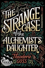 Cover of The Strange Case of the Alchemist's Daughter