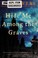 Cover of Hide Me Among the Graves