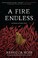 Cover of A Fire Endless