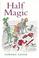 Cover of Half Magic
