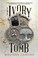 Cover of The Ivory Tomb