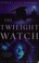 Cover of Twilight Watch