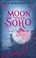 Cover of Moon Over Soho