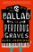 Cover of The Ballad of Perilous Graves