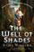 Cover of The Well of Shades