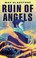 Cover of The Ruin of Angels