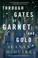 Cover of Through Gates of Garnet and Gold
