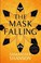 Cover of The Mask Falling
