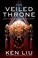Cover of The Veiled Throne